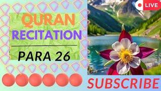 Quran Recitation Para 26 | Quran Translation | Islamic status ️️️️