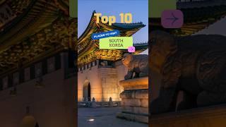 Top 10 places to visit in South Korea in 2023 #travel2023 #travelkorea