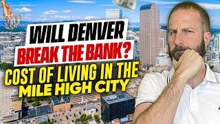 Is Denver Still Affordable in 2024?