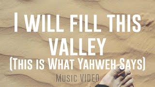 I Will Fill This Valley (This Is What Yahweh Says) - Solomon Powell (Music Video)