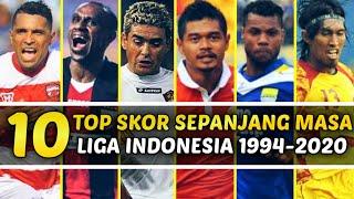 10 Top Skor Sepanjang Masa Liga Indonesia 1994 - 2020 - Pencetak Gol Terbanyak Dalam Sejarah