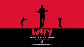 WHY -  THE BEN & DIAMOND PLATNUMZ { COVER BY HARRY } BEST COVER