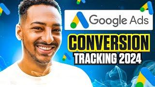 How To Setup Google Ads Conversion Tracking In 2024!