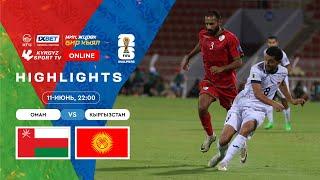 HIGHLIGHTS | Оман - Кыргызстан l FIFA World Cup 2026 Qualifiers | Group D