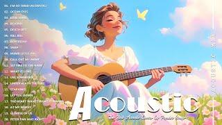 Best Acoustic Cover - Chill Acoustic Love Songs Playlist 2024 - Acoustic Guitar Songs Of All Time