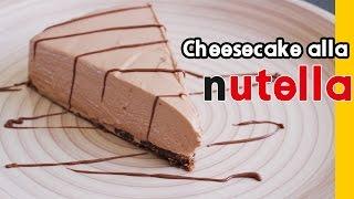 CHEESECAKE ALLA NUTELLA - la ricetta più semplice senza cottura