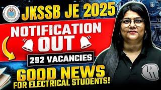 JKSSB New Recruitment 2025 | JKSSB JE Vacancy 2025 | 292 Vacancies For Electrical Aspirants!