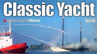 This Yacht survived 100 Years until… | SY News Ep126