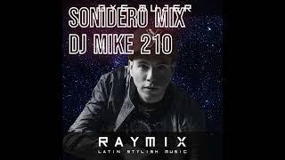 Sonidero Mix!! DJ Mike 210!