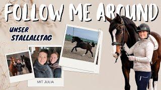 FMA - My everyday life in the stable with 2 horses & Julia visiting!