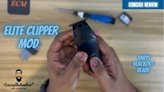 Elite Clipper Mods | Andis Blackout Blade Modification | CONCISE REVIEW