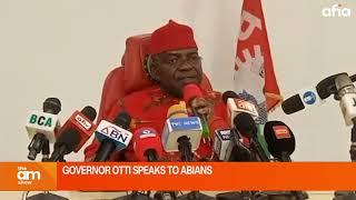 GOVERNOR ALEX OTTI SPEAKS TO ABIANS