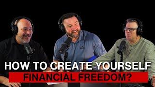 Top Strategies To Create Financial Freedom - The Real Estate 401k Show Ep. 237