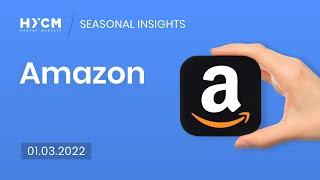 HYCM Seasonal Insights: Amazon strength ahead? 01/03/22