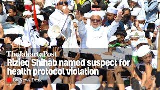 Rizieq Shihab named suspect for health protocol violation