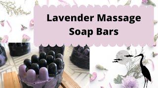 Massage bars with clay and activated charcoal.   Lavender oil. Cold process soap