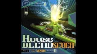 House Blend 7 mixed by DJ Venom