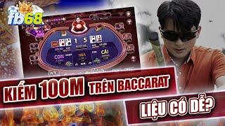 Baccarat Online l Cách Chơi Baccarat Fb68 , Kiếm 1OOM Từ Đầu Tư Baccarat Liệu Có Thể Thành Công ?