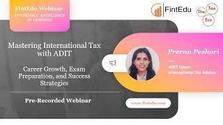 Mastering International Tax with ADIT: Career Growth, Exam Preparation, and Success Strategies