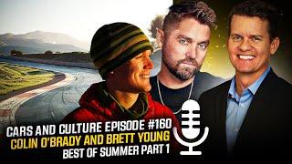 Colin O’Brady & Brett Young - Best of Summer Part 1 - Cars and Culture Episode #160