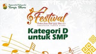  #HARI_KE_2 [LIVE] - KATEGORI D SMP - FESTIVAL PADUAN SUARA NATAL III TORAJA UTARA - 12.12.2023