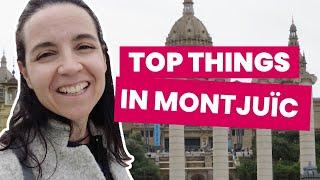 Best Things To See & Do at MONTJUÏC  The Perfect Itinerary ️