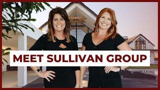 Buying or Selling in Sonoma County? Meet the Sullivan Group Real Estate Experts!