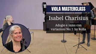 VIOLA masterclass by Isabel Charisius | Adagio e tema con variazioni by Alessandro Rolla