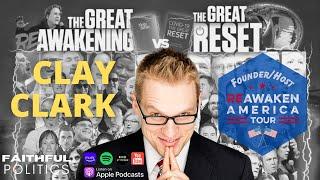 "ReAwaken" w/Clay Clark, Founder, ReAwaken America Tour