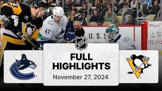 NHL Highlights | Canucks vs. Penguins | November 27, 2024