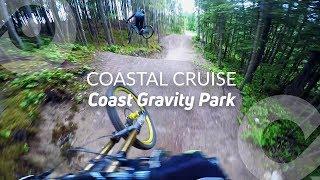 COASTAL CRUISE, Coast Gravity Park, BC, Canada