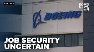 Uncertainty looms as Boeing prepares to issue layoff notices to 17K workers this week