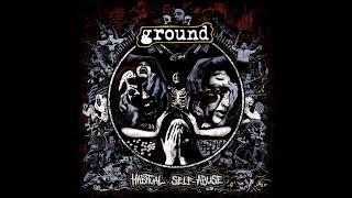 Ground – Habitual Self Abuse 2022 (pełny album)