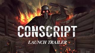 CONSCRIPT | Launch Trailer