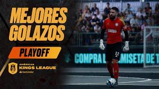 Los MEJORES GOLES del PLAYOFF de la KINGS LEAGUE SANTANDER