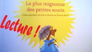 Lecture : "La plus mignonne des petites souris", Etienne Morel (petits et maternelles)