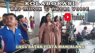 NAORI VOICE ~ LAGU BATAK PESTA MANJALANG || ARI MUSIK