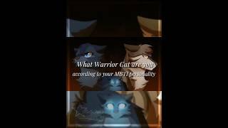 What warrior cat are you according to your MBTI personality? // ENFP