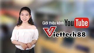 Viettech88 DIGITAL - Chuyên kênh công nghệ hàng đầu Việt Nam