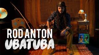 ROD ANTON - UBATUBA (Official Music Video)