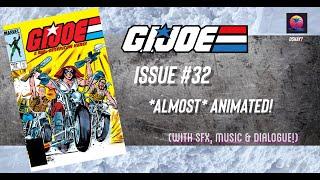 G.I. Joe Comic Issue #32 *Almost* Animated! (w/sfx, music & dialogue!)