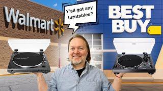 Is it possible to buy a quality turntable at Walmart or Best Buy?