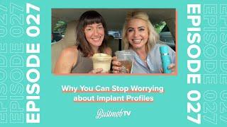 Why You Can Stop Worrying about Breast Implant Profiles | BustmobTV Ep. 27