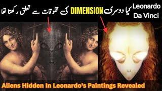 Leonardo Da Vinci's Secret Connection with Other Worldly Beings Revealed | Urdu Hindi