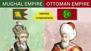 Mughal Empire vs Ottoman Empire - Empire Comparison