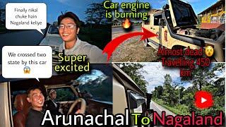 Travelling Arunachal to Nagaland By Gypsy 450 km almost dead  || ​⁠@MonuBikomiya. ​⁠