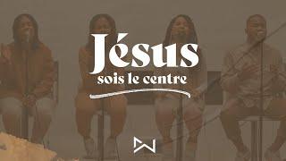 Jésus sois le centre (Israel Houghton) - NXTG Worship  | French Cover