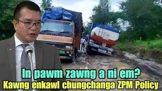 PWD Minister a tawngchhuak Kawng chungchanga ZPM Policy ka chhiar chhuak(Reaction)