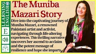 Learn English through Story ⭐ Level 3 –The Muniba Mazari Story – Graded Reader | WooEnglish