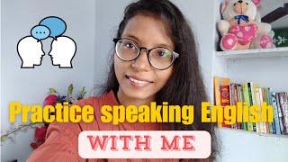 Improve Your Speaking Conversation Skills With Me / Speak English with me